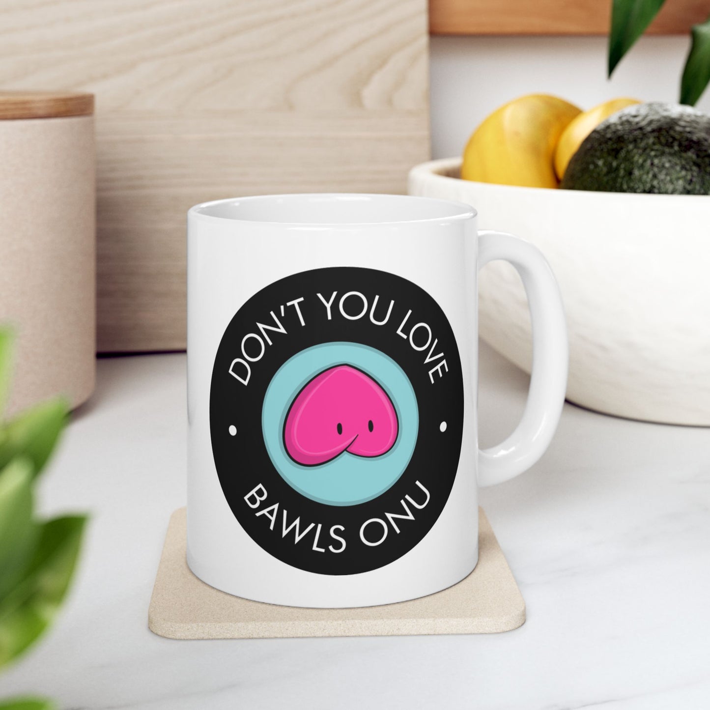Bawls Onu Ceramic Mug